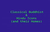 Classical Buddhist & Hindu Icons (and their Homes)