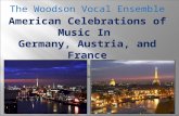 The Woodson Vocal Ensemble American Celebrations of Music In Germany, Austria, and France Including a visit to Switzerland Provided by Music Celebrations.