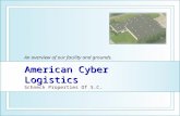 American Cyber Logistics American Cyber Logistics Schneck Properties Of S.C. An overview of our facility and grounds.