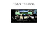 Cyber Terrorism. Two Definitions Definition of Cyber Terrorism: The FBI defined cyber terrorism as "The premeditated, politically motivated attack against.