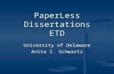 PaperLess Dissertations ETD University of Delaware Anita Z. Schwartz.