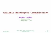 Of 14 01/03/2015ISCA-2015: Reliable Meaningful Communication1 Reliable Meaningful Communication Madhu Sudan Microsoft, Cambridge, USA.