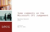 Some comments on the Microsoft CFI Judgement Matthew Bennett LECG Toulouse May 15.