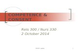 Rels 300 / Nurs 330 2 October 2014 300/330 - appleby1 COMPETENCE & CONSENT.