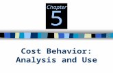Cost Behavior: Analysis and Use Chapter 5 © The McGraw-Hill Companies, Inc., 2000 Irwin/McGraw-Hill Cost Behavior Merchandisers Cost of Goods Sold Manufacturers.