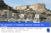 The potential of European nautical tourism for islands EESC & INSULEUR Public Hearing – Brussels, 8 May 2014 Mirna Cieniewicz, Secretary General European.