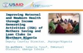Improving Maternal and Newborn Health through Income Generating Activities (IGA) of Mothers Saving and Loan Clubs in Northern Nigeria By Dr Tunde Segun,