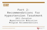 Part 2: Recommendations for Hypertension Treatment 2011 Canadian Hypertension Education Program Recommendations.