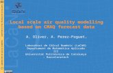 Local scale air quality modelling based on CMAQ forecast data A. Oliver, A. Perez-Foguet, Laboratori de Càlcul Numèric (LaCàN) Departament de Matemàtica.