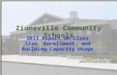 Zionsville Community Schools 2013 Report on Class Size, Enrollment, and Building Capacity Usage.