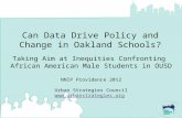 Can Data Drive Policy and Change in Oakland Schools? NNIP Providence 2012 Urban Strategies Council   Taking.