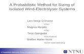 A Probabilistic Method for Sizing of Isolated Wind-Electrolyser Systems Lars Nesje Grimsmo NTNU Magnus Korpås NTNU Terje Gjengedal NTNU/Statkraft Steffen.