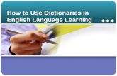 How to Use Dictionaries in English Language Learning.