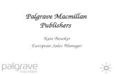 Palgrave Macmillan Publishers Kate Bowker European Sales Manager.