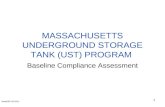 1 MASSACHUSETTS UNDERGROUND STORAGE TANK (UST) PROGRAM Baseline Compliance Assessment 1 MassDEP 8/2/2011.