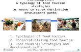 Laura James – laura.james@humangeo.su.se Henrik Halkier– halkier@cgs.aau.dk Image, experience and consumption A typology of food tourism strategies as.