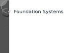 Foundation Systems. Standard ACT-ADDI-6 Students will prepare foundation plans. ◦ Explain the purpose of foundation plans. ◦ Identify different foundation.
