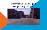 Downtown Dubuque Shopping Area Ayush Joshi, Steven McDonough, Bo Anderson & Kyle Kirchhoff.