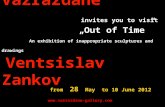 Gallery Vazrazdanе invites you to visit „ Out of Time” A n exhibition of inappropriate sculptures and drawings Ventsislav Zankov from 28 May to 10 June.
