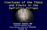 Fractures of the Tibia and Fibula in the Pediatric Patient Steven Rabin MD Revised February 2011 First Edition Created by Steven Frick, MD Created March.