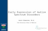 Early Expression of Autism Spectrum Disorders Kasia Chawarska, Ph.D. Yale University School of Medicine.