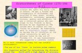 Eratosthenes of Cyrene (275-194 B.C) Eratosthenes was a prominent Greek scholar who spent his early life in Athens. He was a friend and contemporary of.