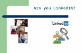Are you LinkedIN? A. Social networking Improving visibility on ‘LinkedIn’ LinkedIn Profile In English Key Words Best Practice.