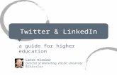 Twitter & LinkedIn a guide for higher education Lance Kissler Director of Marketing, Pacific University @lkissler.