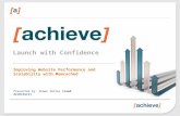 Launch with Confidence Improving Website Performance and Scalability with Memcached Presented by: Shawn Smiley [Lead Architect]