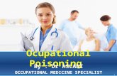 Ocupational Poisoning By : Dr ASLANI OCCUPATIONAL MEDICINE SPECIALIST 1.