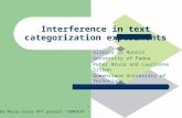 Interference in text categorization experiments Giorgio di Nunzio University of Padua Peter Bruza and Laurianne Sitbon Queensland University of Technology.