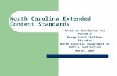 North Carolina Extended Content Standards American Institutes for Research Exceptional Children Division North Carolina Department of Public Instruction.