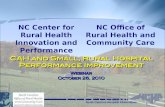 North Carolina Hospital Association NC Office of Rural Health and Community Care NC Office of Rural Health and Community Care NC Center for Rural Health.