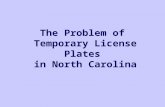 The Problem of Temporary License Plates in North Carolina.