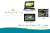 EBook vs. Printed Textbook IMCAT Dec 10, 2013 Chromebook iPad Win 8 Tablet.