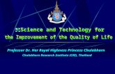 Professor Dr. Her Royal Highness Princess Chulabhorn Chulabhorn Research Institute (CRI), Thailand.