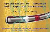 1 (from ) Optimization of Advanced Well Type and Performance Louis J. Durlofsky Department of Petroleum Engineering, Stanford University.