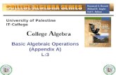 C ollege A lgebra Basic Algebraic Operations (Appendix A) L:3 University of Palestine IT-College.