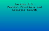 Section 6.5: Partial Fractions and Logistic Growth.