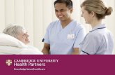CUHP Cambridge University Health Partners (CUHP) unites a world-leading University and three high- performing NHS Foundation Trusts centred on the Cambridge.