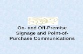 On- and Off-Premise Signage and Point-of- Purchase Communications.