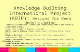Knowledge Building International Project (KBIP): Designs for Deep Understanding Thérèse Laferrière, Christian Perreault, Pier-Ann Boutin, Christine Hamel,
