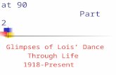 Lois Wackford Deuel at 90 Part 2 Glimpses of Lois’ Dance Through Life 1918-Present.
