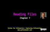 Reading Files Chapter 7 Python for Informatics: Exploring Information .