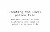 Creating the Excel patron file For Non-member school districts who want to submit a patron file.