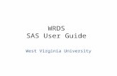 WRDS SAS User Guide West Virginia University. Available Data in WRDS By SubjectDataContents Stocks CRSPSecurity price, return, and volume data for main.