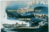 America on the World Stage ~1899-1909~ Course-notes.org.