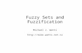 Fuzzy Sets and Fuzzification Michael J. Watts .