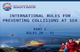 INTERNATIONAL RULES FOR PREVENTING COLLISIONS AT SEA - PART C RULES 20 - 31 2008.