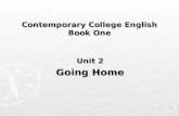 1 Contemporary College English Book One Unit 2 Going Home.